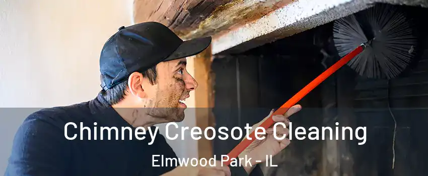  Chimney Creosote Cleaning Elmwood Park - IL