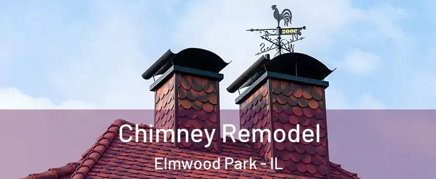  Chimney Remodel Elmwood Park - IL