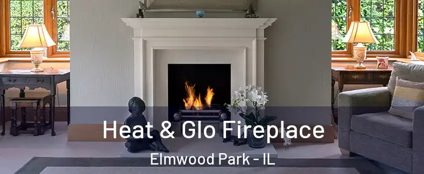  Heat & Glo Fireplace Elmwood Park - IL